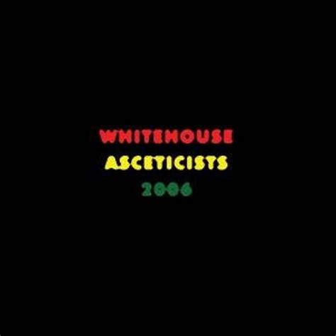 Whitehouse: Asceticists 2006 Album Review .